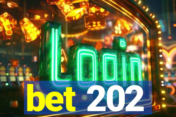 bet 202
